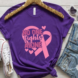 breast cancer awareness shirt, no one fights alone shirt, breast cancer support shirt, breast cancer gift, chemo shirt