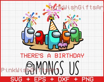 Download Among Us Birthday Svg Etsy