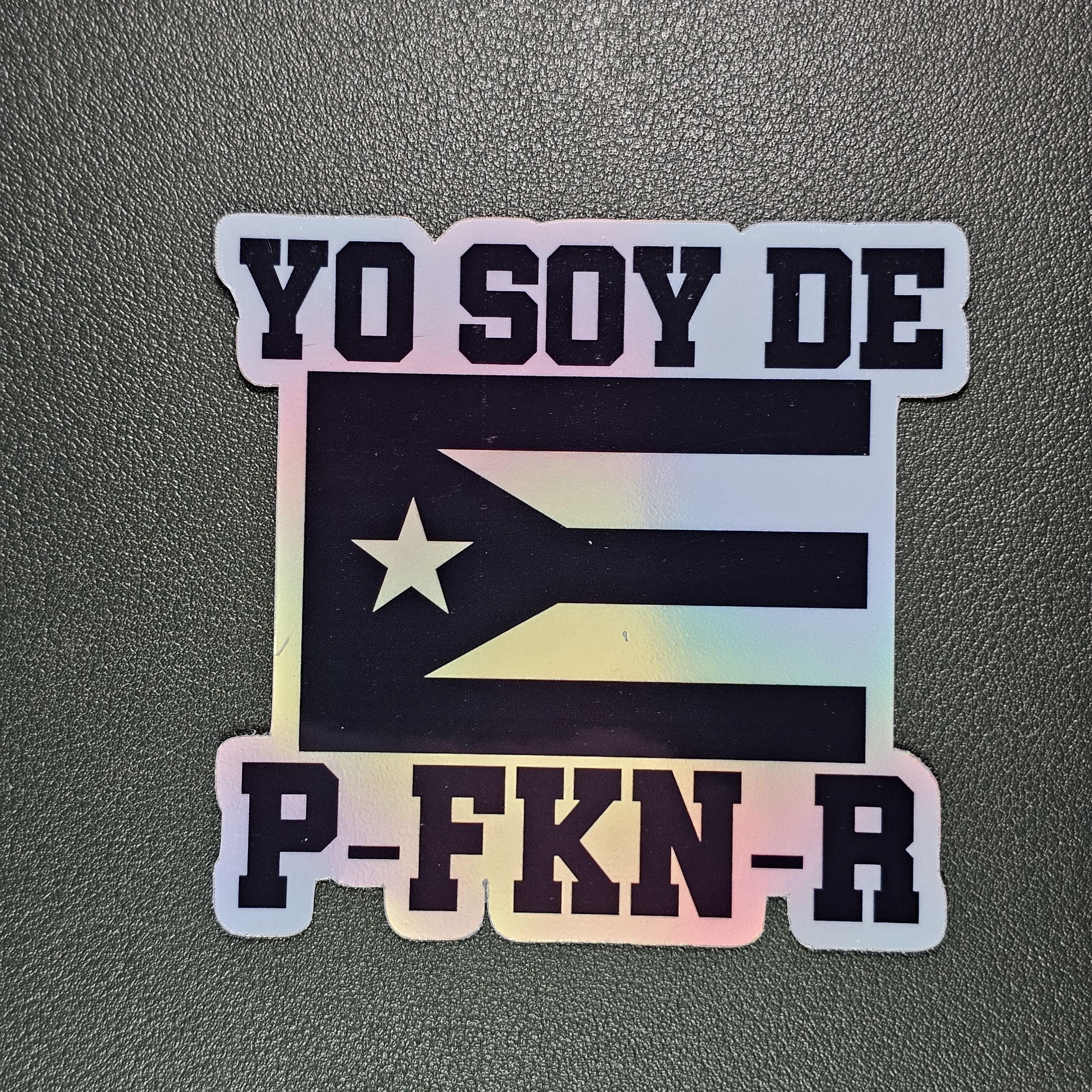 P Fkn R Sticker Yo Soy De P-FKN-R Sticker (black and White) | Puerto Rican Pride Vinyl ...