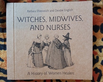 Streghe, ostetriche e infermiere, una storia di guaritrici di Barbara Ehrenreich e Deirdre English