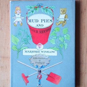 Mud Pies and Other Recipes by Marjorie Winslow, illustrations by Erik Blegvad, vintage children's book, 1961, first edition