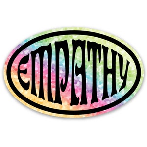 Empatía Holográfica *Pegatina GLITTER / Vinilo Óvalo / Salud Mental / Positividad