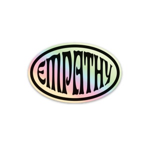 Pegatina holográfica de empatía / Óvalo de vinilo / Salud mental / Positividad