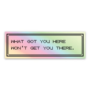 What Got You Here 8bit RPG Holografische Sticker | Gaming | Pixelart| Vinyl