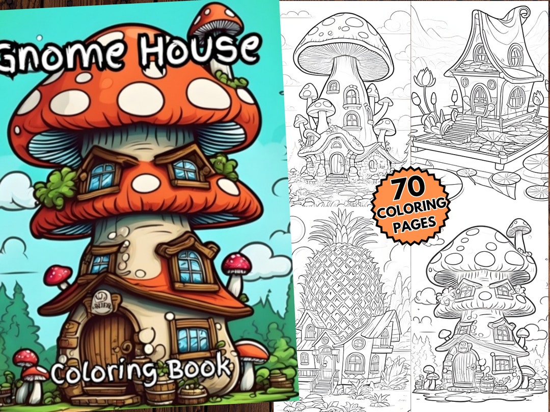 Gnome House Coloring Pages for Kids and Adults - 70 Pages + Free Cover ...