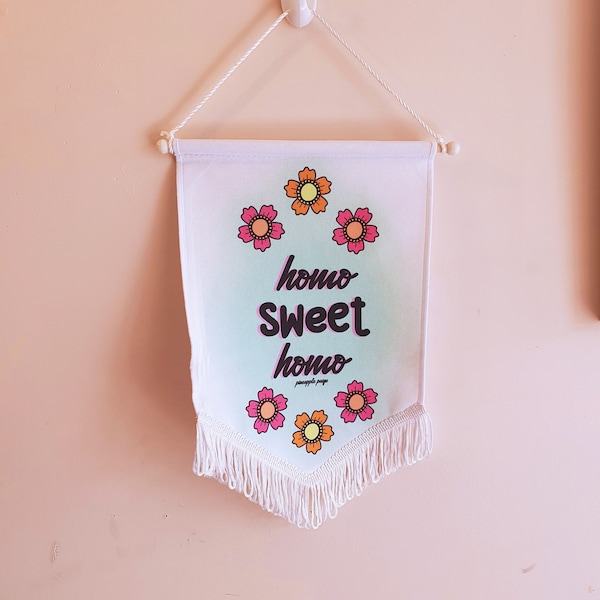 Homo Sweet Homo Wall Hanging, Gallery Wall Decor, Pride Flags, Gay Banner, Pride Gifts, Floral Art, Feminist Decor, Home Sweet Home Queer