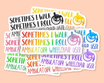 Ambulatory Wheelchair User Vinyl Sticker, Disability Sticker, Chronic Illness Sticker, Mobility Aid Decal, Funny Wheelchair Sticker