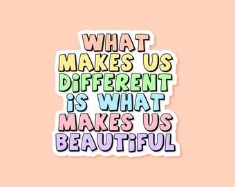 What Makes Us Different Is What Makes Us Beautiful' - Cheryl Vinyl Sticker, Positive Affirmation Stickers, Quote Stickers, Cheer Up Gift