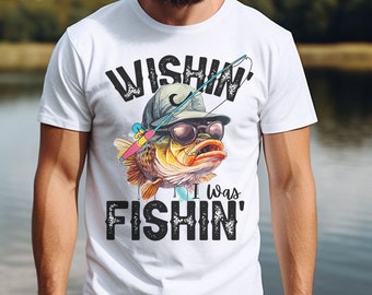 Funny Fishing png, Wishin' I Was Fishin' PNG, Bass Sublimation PNG, Fishing Sublimation PNG, Fisherman png