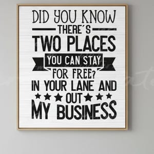 Sarcasm SVG: Stay In Your Lane, Out My Business png (Digital Download)