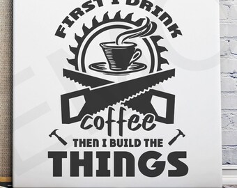 Woodworking Coffee Builder SVG: Carpenter Design (Digital Download)