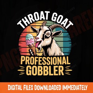 Throat Goat Professional Gobbler PNG, Funny Goat Ice Cream Sublimation, Humorous Animal Art, Vintage Striped Background, Goat Lover png