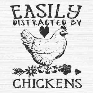 Easily Distracted By Chickens svg, Chicken Png, Farm Animal Svg