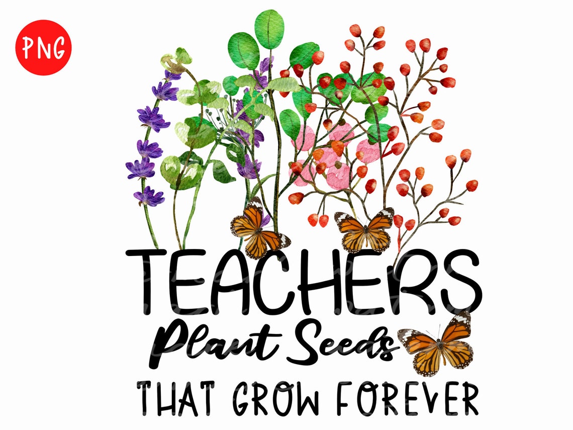 Flower Teacher Png Teacher Sublimation Design Teacher Quote Etsy