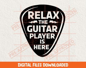 Guitar Player svg Musician svg Funny Guitar Pick Relax The Guitarist Cut File Shirt Design svg Digital Download