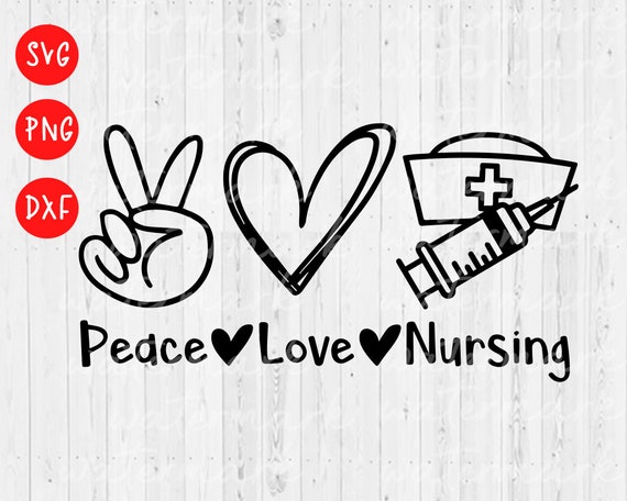 Free Free 54 Peace Love Nursing Svg SVG PNG EPS DXF File