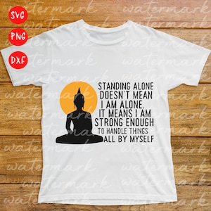 Buddha Svg, Standing alone Buddha quotes