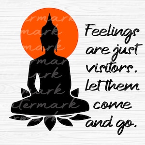 Meditation svg, Religious Svg, Feelings Are Just Visitors Buddha Png  Svg Dxf file digital download