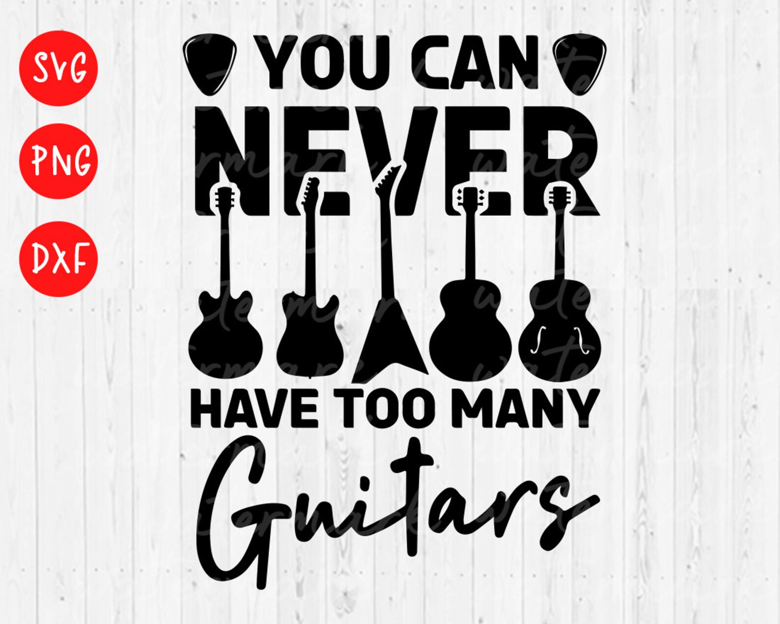 You Can Never Have Too Many Guitars Svg Guitar Png Rock and Etsy Canada