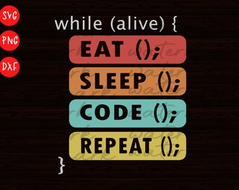 Buy Eat Sleep Code Repeat Svg, Coder Svg, Programmer Svg. Vector Cut ...