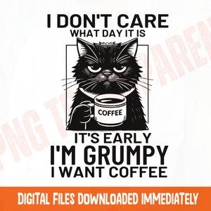 Grumpy Cat Coffee Lover PNG: Funny Cat Gift (Digital Download)