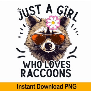 Girl Who Loves Raccoons PNG - Sublimation Design (Digital Download)
