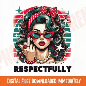 Sassy Woman PNG: Respectfully Humorous Clipart (Printable)