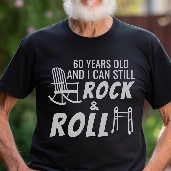 Funny 60th Birthday svg, Gag Gift Rock and Roll, grandpa svg, grumpy old, 60th vector, 60th birthday svg