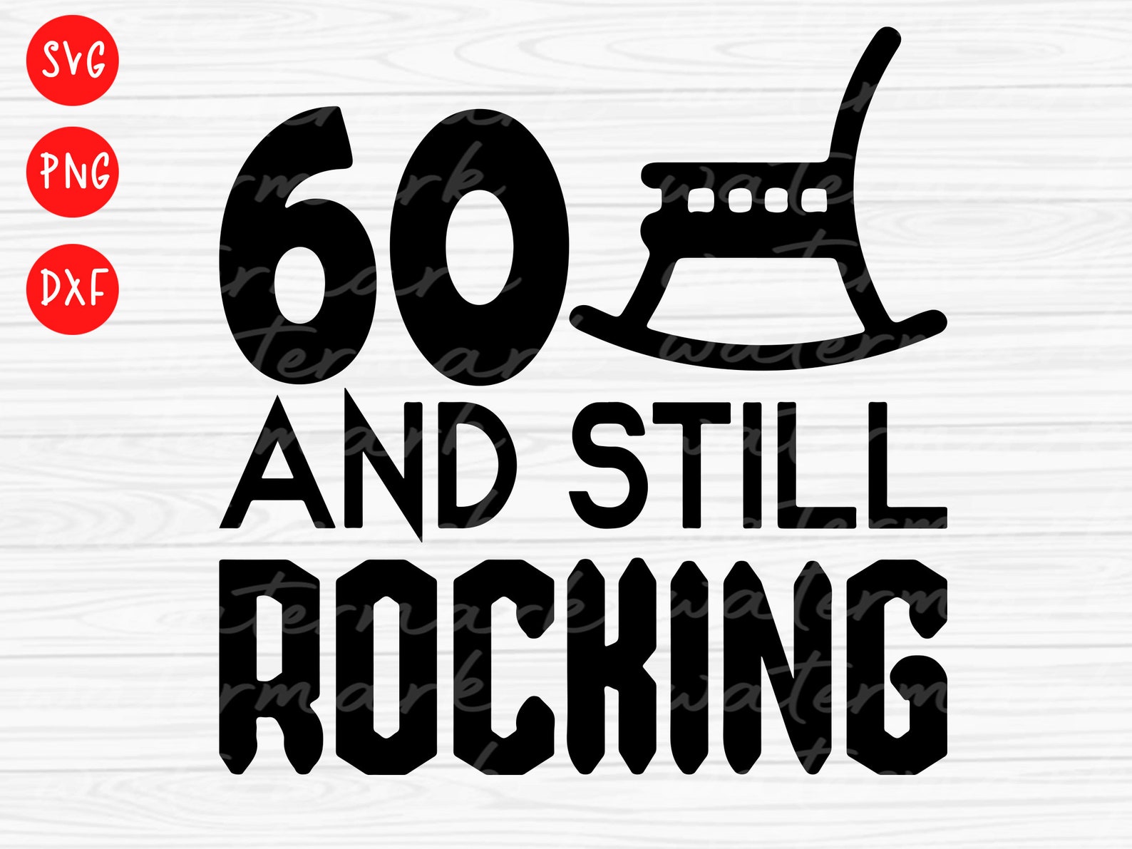 60 and Still Rocking SVG: 60th Birthday Design (digital Download) - Etsy