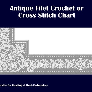 May include: A black and white printable chart for antique filet crochet or cross stitch. The chart features a floral design with a central motif. The chart is adaptable for beading and mesh embroidery.  Downloadable PDF.