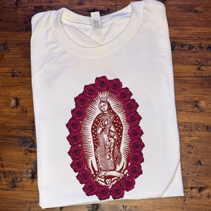 Lady Guadalupe Shirt , Virgin Mary T Shirt , Our Lady Of Guadalupe Tshirt , Saint Virgin Mary , Christian Shirts , Catholic T Shirts , Roses