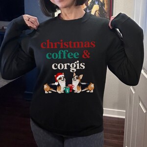 Tri Corgis, Christmas Coffee and Corgis Sweater, Corgi Christmas Sweater, Corgi Mama Shirt, Christmas Sweater, Tri-Corgi Shirt, Corgi Shirt