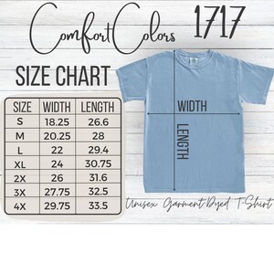 May include: A size chart for a unisex garment dyed t-shirt. The chart shows the width and length measurements in inches for sizes S through 4X.