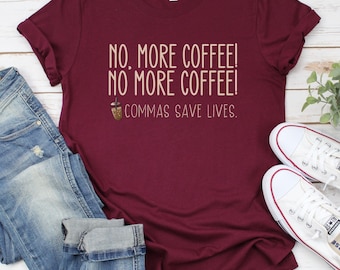 English Teacher T-shirt, Gift for English Teacher, Funny Grammar Shirt, Gift for Coffee Lover, Teacher Gift, Funny Teacher Shirt, Grammar