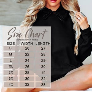 May include: Size chart for a hoodie, showing width and length measurements in inches for sizes S through 4X.