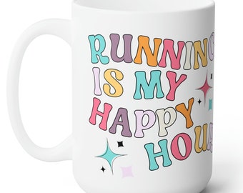 May include: White ceramic mug with the text "Running is my happy hour" in colorful letters. The text is in a retro font style with a few small star accents.