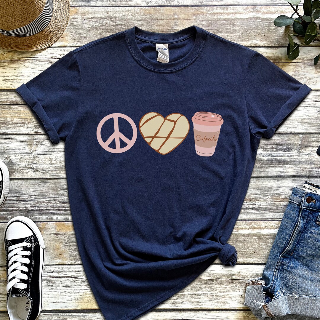 Peace Love Cafecito T-shirt Pan Dulce T-shirt Mexican - Etsy