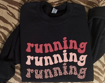 Running Sweatshirt for Runner Gift for Running Partner Sweater for Runner Marathon Gift for Runner 5k Sweatshirt for 10k Shirt for Running