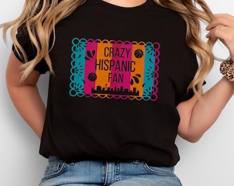 Fiesta San Antonio Tshirt, Crazy Hispanic Fan, Fiesta Group Shirt, Basketball Fan Tshirt, San Antonio Shirt, Fiesta Tshirt, Basketball tee