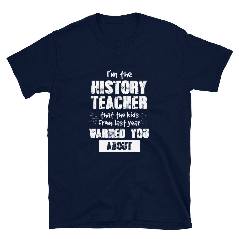 History Shirt History Teacher Gifts History Teacher Shirt - Etsy