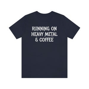 Gift for Metalhead, Heavy Metal and Coffee Shirt, Heavy Metal Coffee T-shirt, Heavy Metal Tee, Heavy Metal Gifts, Heavy Metal Lover Gift image 3