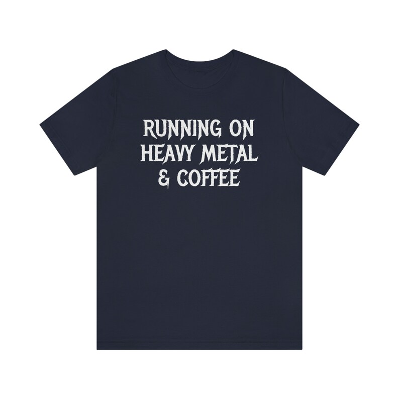 Gift for Metalhead, Heavy Metal and Coffee Shirt, Heavy Metal Coffee T-shirt, Heavy Metal Tee, Heavy Metal Gifts, Heavy Metal Lover Gift image 3