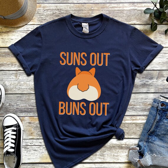 suns out buns out shirt