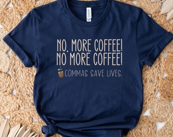 English Teacher T-shirt, Gift for English Teacher, Funny Grammar Shirt, Gift for Coffee Lover, Teacher Gift, Funny Teacher Shirt, Grammar