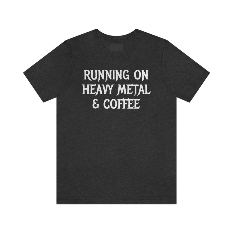 Gift for Metalhead, Heavy Metal and Coffee Shirt, Heavy Metal Coffee T-shirt, Heavy Metal Tee, Heavy Metal Gifts, Heavy Metal Lover Gift image 5