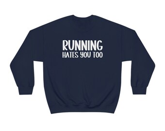 Running Sweatshirt for Runner Gift for Running Partner Sweater for Runner Marathon Gift for Runner 5k Sweatshirt for 10k Shirt for Running