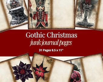 May include: A collection of Gothic Christmas junk journal pages. The pages feature illustrations of a snow globe, a nutcracker, a candle, a poinsettia, a star, and a skull. The text on the pages reads "Gothic Christmas junk journal pages" and "31 Pages 8.5 x 11".