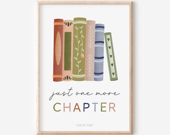 Posters, Reading, Books, One More Chapter, Art Print, Reading - Wall Decor, Reading Corner, Gift, Bookworm, Reading - Book Poster, Book Stacks