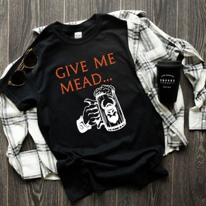Give Me Mead