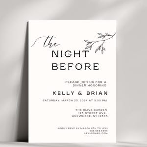 May include: Black and white invitation for a dinner honoring Kelly and Brian. The invitation reads "The Night Before" and includes the date, time, and location of the event. It also includes an RSVP request.